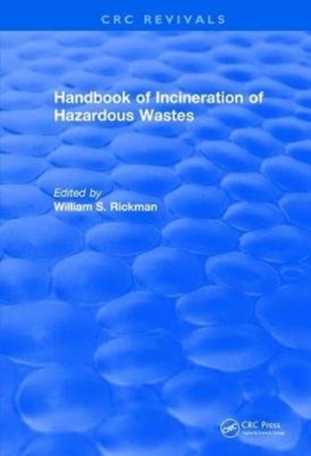 Handbook of Incineration of Hazardous Wastes (1991), Hardback Book