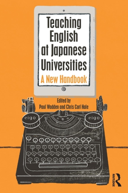 Teaching English at Japanese Universities : A New Handbook, Paperback / softback Book