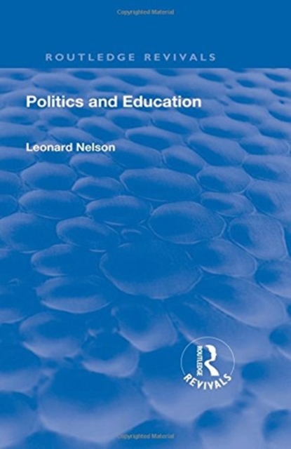 Revival: Politics and Education (1928), Hardback Book