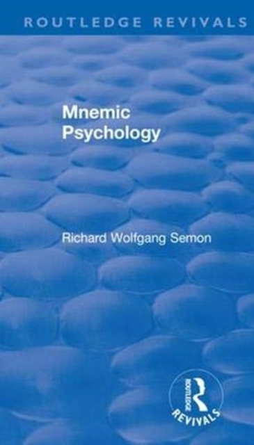 Revival: Mnemic Psychology (1923), Hardback Book