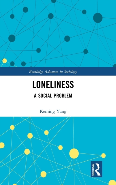 Loneliness : A Social Problem, Hardback Book