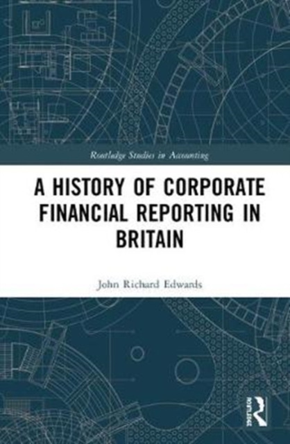 A History of Corporate Financial Reporting in Britain, Hardback Book