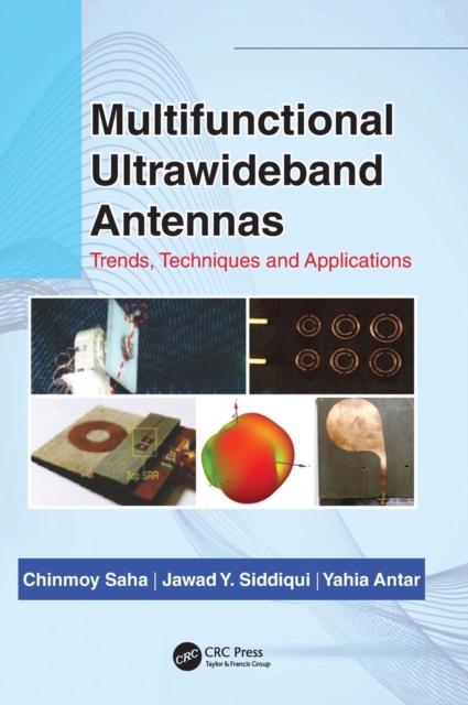 Multifunctional Ultrawideband Antennas : Trends, Techniques and Applications, Hardback Book