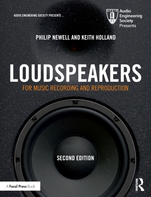 Loudspeakers : For Music Recording and Reproduction, Paperback / softback Book