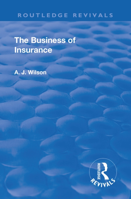 Revival: The Business of Insurance (1904), Hardback Book