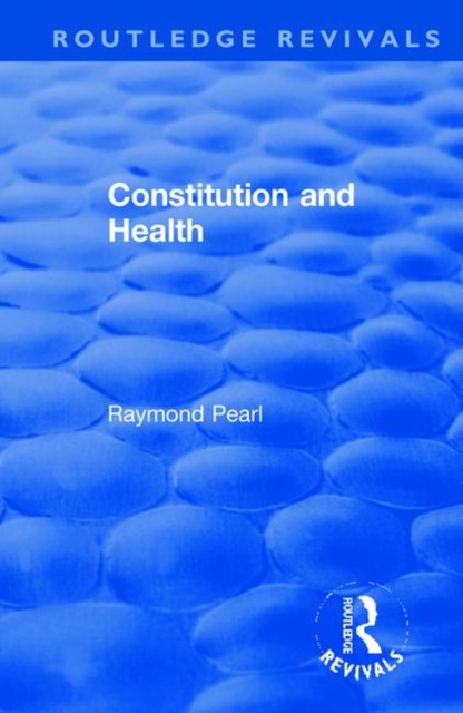 Revival: Constitution and Health (1933), Hardback Book