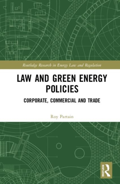 Coordinating Public and Private Sustainability : Green Energy Policy, International Trade Law, and Economic Mechanisms, Hardback Book