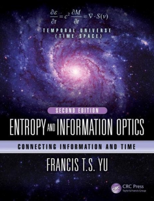 Entropy and Information Optics : Connecting Information and Time, Second Edition, Hardback Book