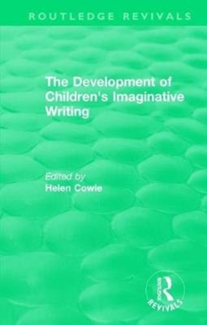 The Development of Children's Imaginative Writing (1984), Paperback / softback Book