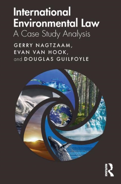 International Environmental Law : A Case Study Analysis, Paperback / softback Book