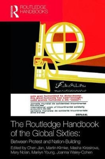 The Routledge Handbook of the Global Sixties : Between Protest and Nation-Building, Hardback Book