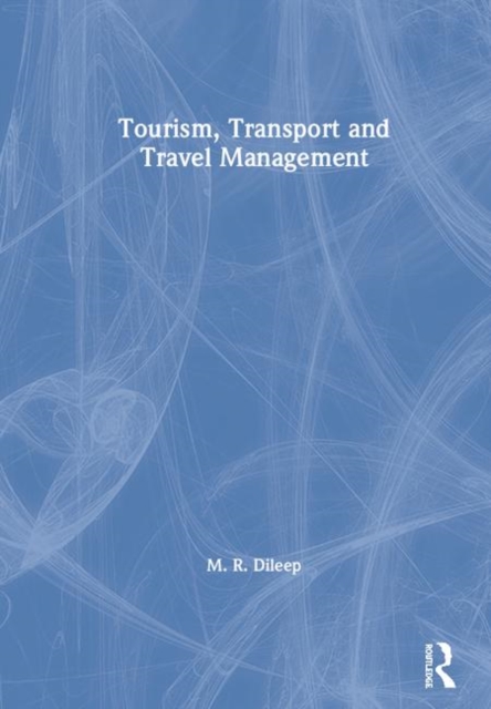 Tourism, Transport and Travel Management, Hardback Book