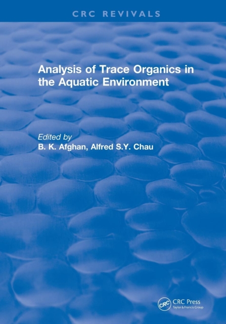 Revival: Analysis of Trace Organics in the Aquatic Environment (1989), Paperback / softback Book