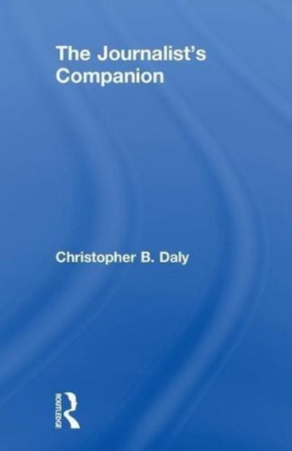 The Journalist's Companion, Hardback Book