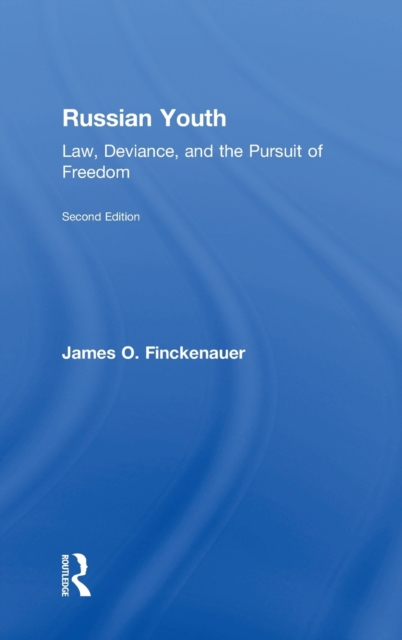 Russian Youth : Law, Deviance, and the Pursuit of Freedom, Hardback Book