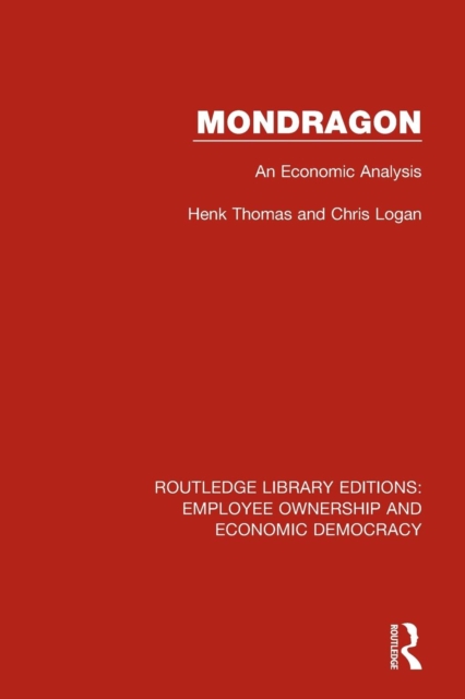Mondragon : An Economic Analysis, Paperback / softback Book
