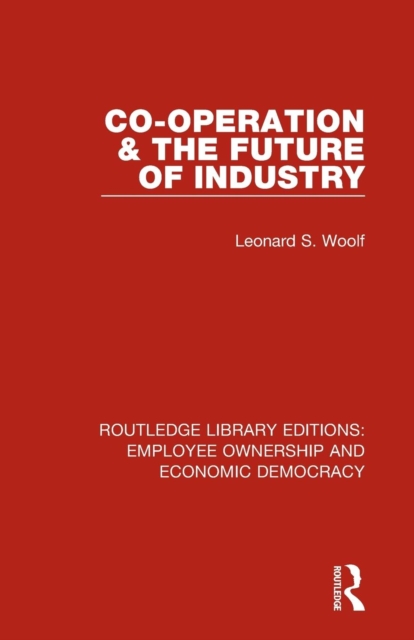 Co-operation and the Future of Industry, Paperback / softback Book