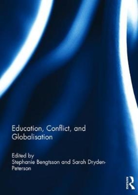 Education, Conflict, and Globalisation, Hardback Book