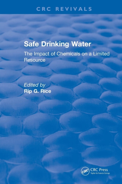 Revival: Safe Drinking Water (1985) : The Impact of Chemicals on a Limited Resource, Paperback / softback Book