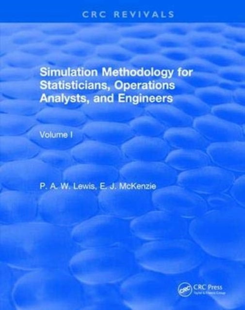 Revival: Simulation Methodology for Statisticians, Operations Analysts, and Engineers (1988), Paperback / softback Book