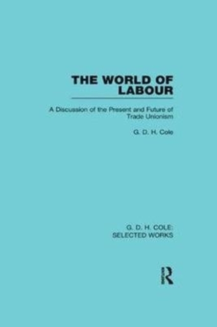 The World of Labour, Paperback / softback Book