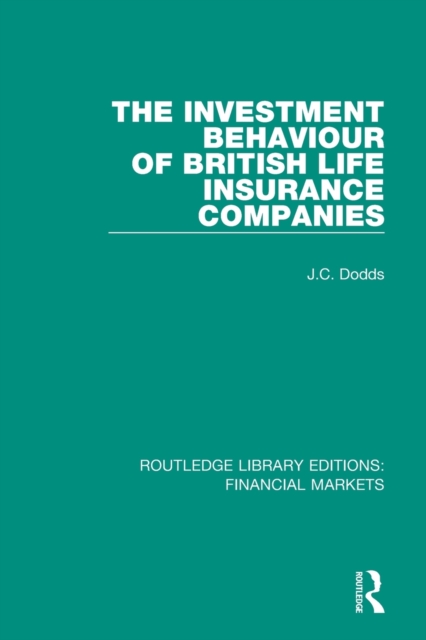 The Investment Behaviour of British Life Insurance Companies, Paperback / softback Book