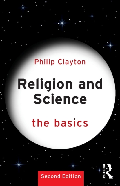 Religion and Science: The Basics, Paperback / softback Book