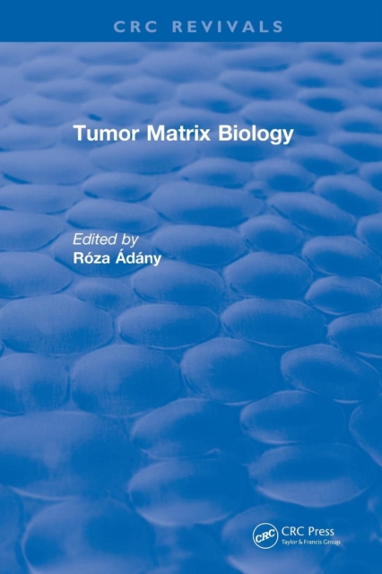 Revival: Tumor Matrix Biology (1995), Paperback / softback Book