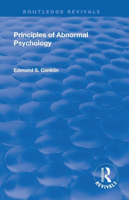 Revival: Principles of Abnormal Psychology (1928), Paperback / softback Book