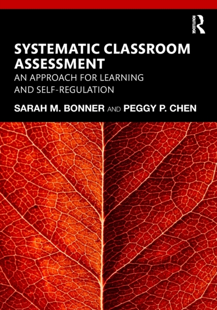 Systematic Classroom Assessment : An Approach for Learning and Self-Regulation, Paperback / softback Book