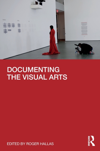 Documenting the Visual Arts, Paperback / softback Book