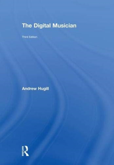 The Digital Musician, Hardback Book