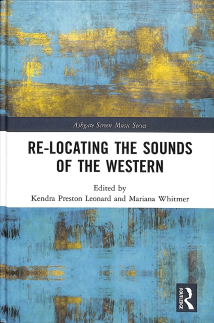 Re-Locating the Sounds of the Western, Hardback Book