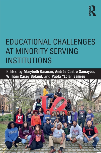 Educational Challenges at Minority Serving Institutions, Paperback / softback Book