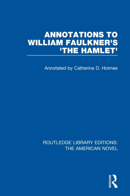 Annotations to William Faulkner's 'The Hamlet', Paperback / softback Book