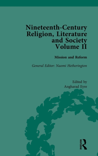 Nineteenth-Century Religion, Literature and Society : Mission and Reform, Hardback Book