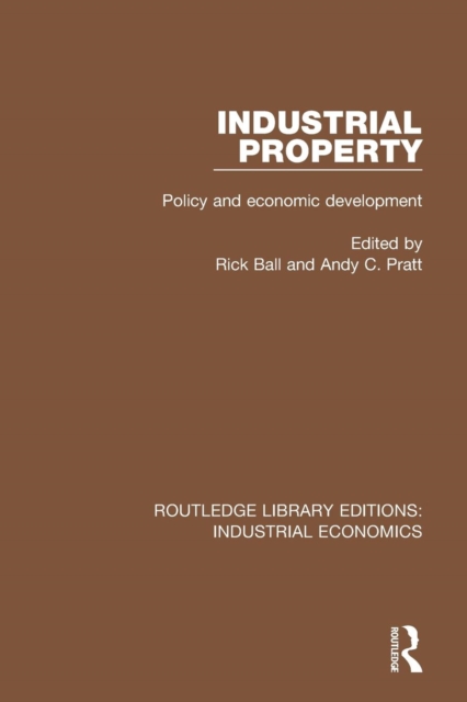 Industrial Property : Policy and Economic Development, Paperback / softback Book