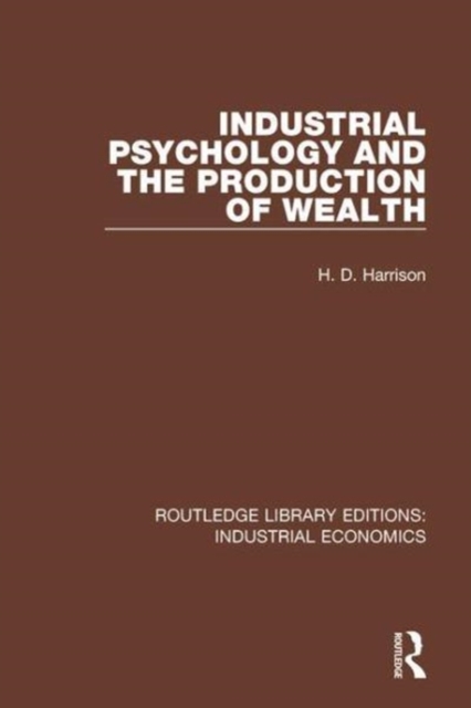 Industrial Psychology and the Production of Wealth, Hardback Book