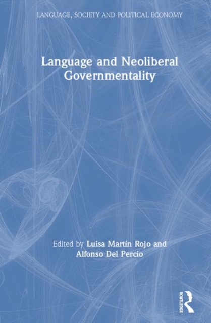 Language and Neoliberal Governmentality, Hardback Book