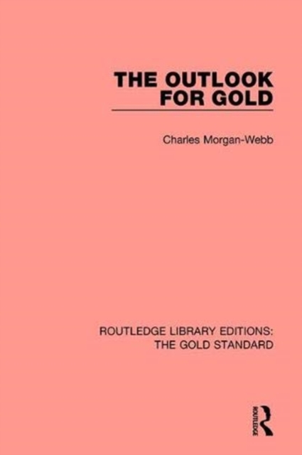 The Outlook for Gold, Paperback / softback Book