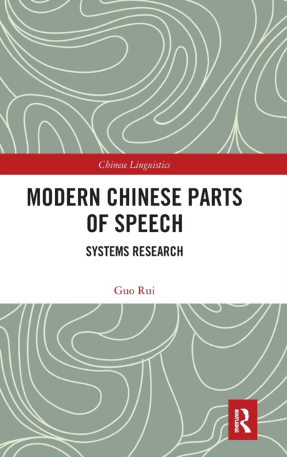 Modern Chinese Parts of Speech : Systems Research, Hardback Book