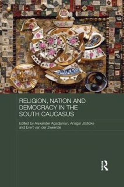 Religion, Nation and Democracy in the South Caucasus, Paperback / softback Book