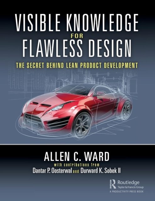 Visible Knowledge for Flawless Design : The Secret Behind Lean Product Development, Paperback / softback Book