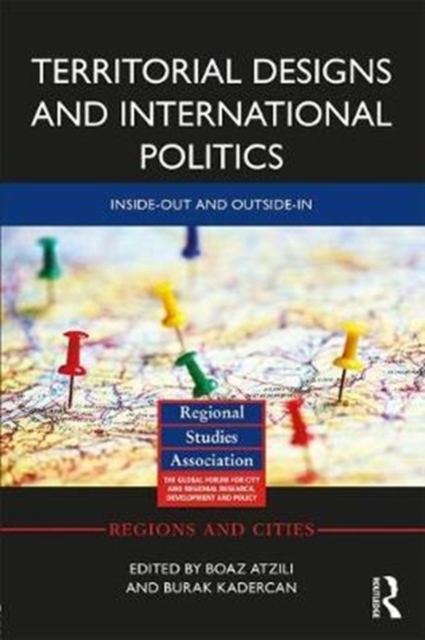 Territorial Designs and International Politics : Inside-out and Outside-in, Hardback Book