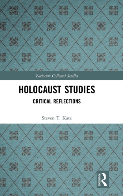 Holocaust Studies : Critical Reflections, Hardback Book