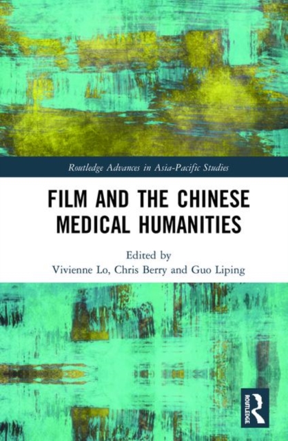 Film and the Chinese Medical Humanities, Hardback Book