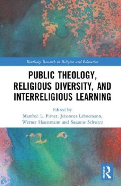 Public Theology, Religious Diversity, and Interreligious Learning, Hardback Book