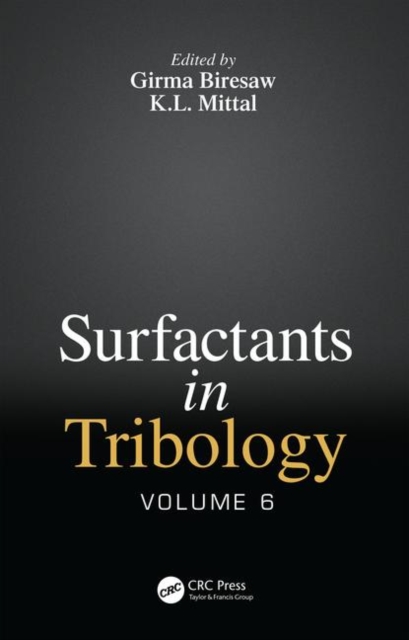 Surfactants in Tribology, Volume 6, Hardback Book