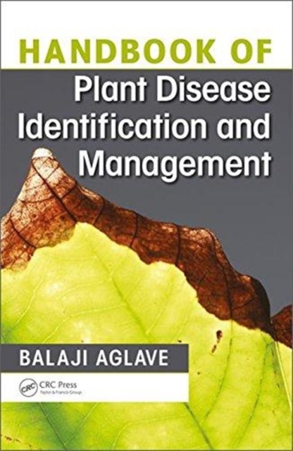 Handbook of Plant Disease Identification and Management, Hardback Book