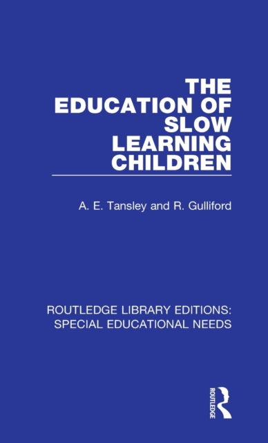 The Education of Slow Learning Children, Hardback Book